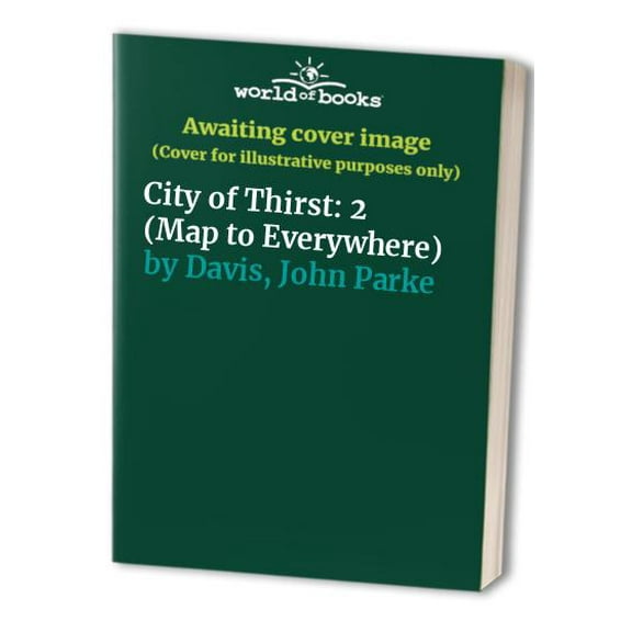Pre-Owned City of Thirst (Hardcover) 0316240842 9780316240840