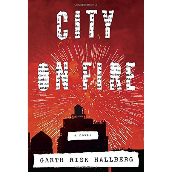 Pre-Owned City on Fire: A novel, 9780385353779, 0385353774, Hardcover, First Edition edition