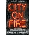 thumbnail image 1 of Pre-Owned City on Fire (Paperback) 0804172951 9780804172950, 1 of 1