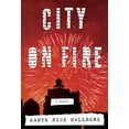 thumbnail image 1 of Pre-Owned City on Fire (Hardcover) 0385682743 9780385682749, 1 of 1
