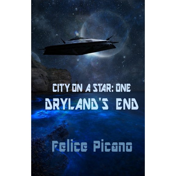 City on a Star Dryland's End, Book 1, (Paperback)