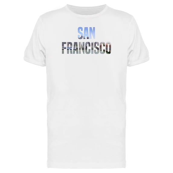 Cityscape In San Francisco Name Tee Men's -Image by Shutterstock