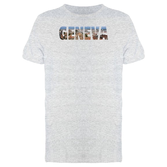 Cityscape On Geneva City Name T-Shirt Men -Image by Shutterstock, Male Large