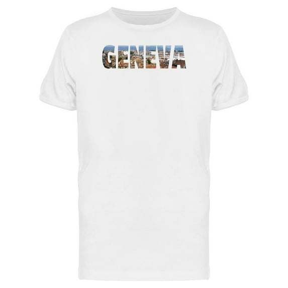 Cityscape On Geneva City Name Tee Men's -Image by Shutterstock
