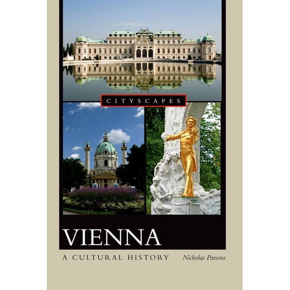 Cityscapes (Hardcover) Vienna: A Cultural History, (Paperback)