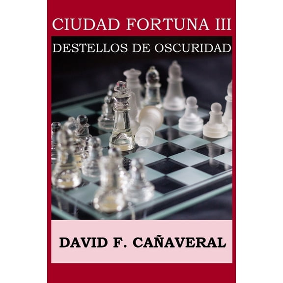 Ciudad Fortuna Destellos de oscuridad, Book 3, (Paperback)