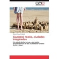 thumbnail image 1 of Ciudades reales, ciudades imaginadas (Paperback), 1 of 1