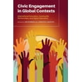 thumbnail image 1 of Civic Engagement in Global Contexts: International Education, Community Partnerships, and Higher Education, (Paperback), 1 of 1