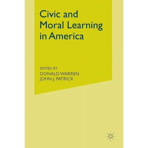 Civic and Moral Learning in America, (Paperback)