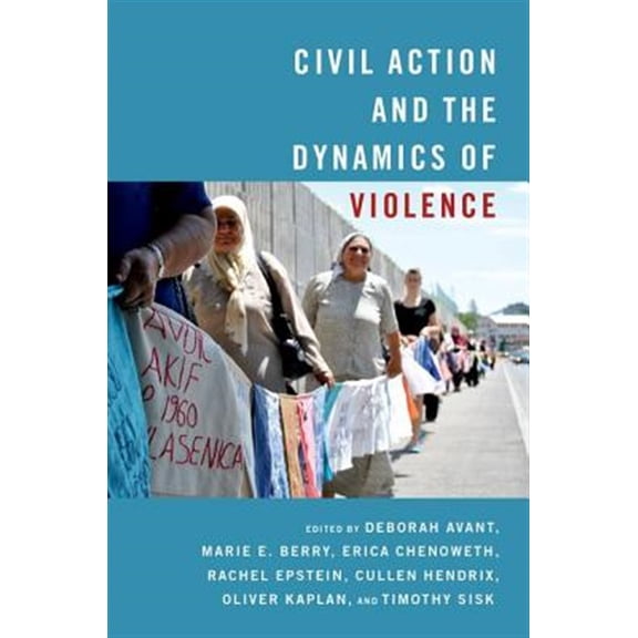 Pre-Owned Civil Action and the Dynamics of Violence, (Paperback)
