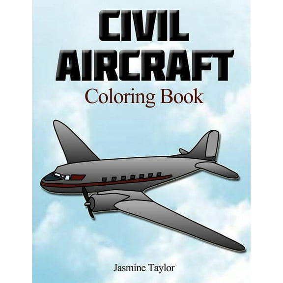 Civil Aircraft Coloriong Book, (Paperback)