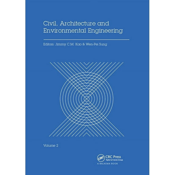 Civil, Architecture and Environmental Engineering Volume 2: Proceedings of the International Conference Iccae, Taipei, T, (Paperback)