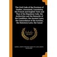 The Civil Code of the Province of Quebec, Annotated, Containing the ...