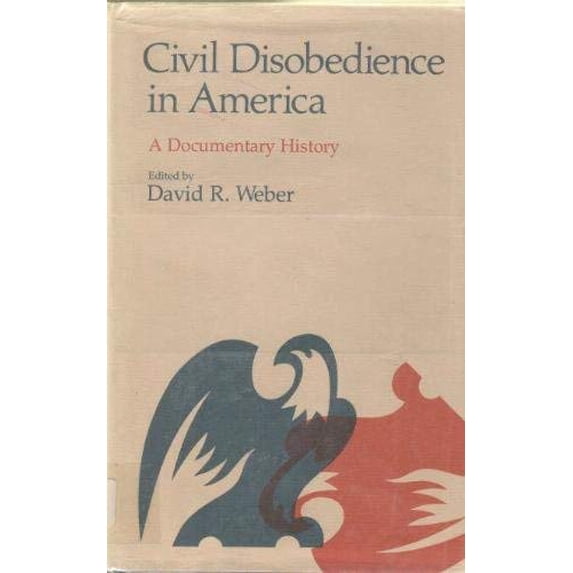 Pre-Owned Civil Disobedience in America : A Documentary History (Hardcover) 9780801410055