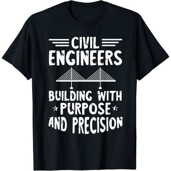 Civil Engineer Building With Purpose Civil Engineering T-Shirt