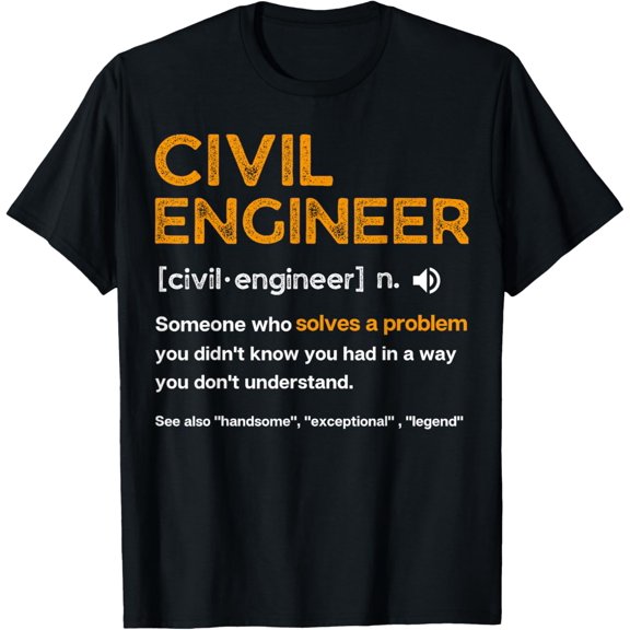 Civil Engineer Funny Definition Engineering T-Shirt