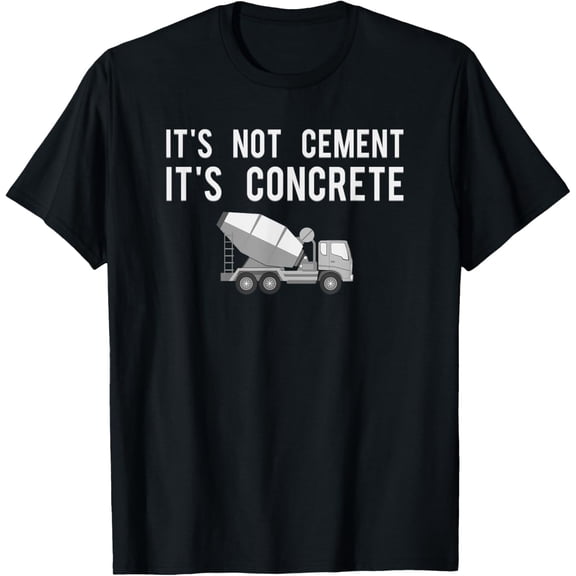 Civil Engineer Shirt, Its Concrete Engineering Tee Gift T-Shirt