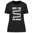 thumbnail image 1 of Civil Engineer T-Shirt Women -Image by Shutterstock, Female Small, 1 of 2