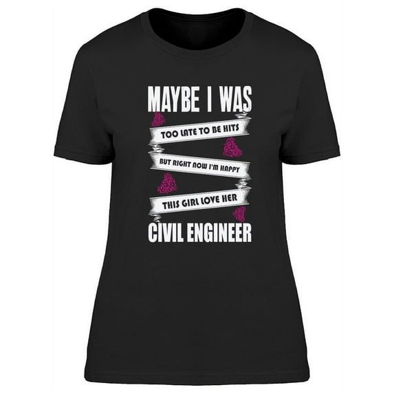 Civil Engineer T-Shirt Women -Image by Shutterstock, Female Small