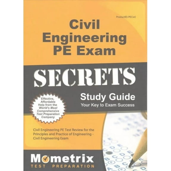 Civil Engineering PE Exam Secrets Study Guide: Civil Engineering PE Test Review for the Principles and Practice of Engineering - Civil Engineering Exam