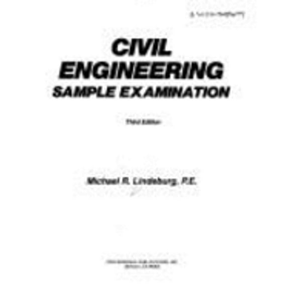 Pre-Owned Civil Engineering Sample Examination (Paperback 9780912045511) by Michael R Lindeburg