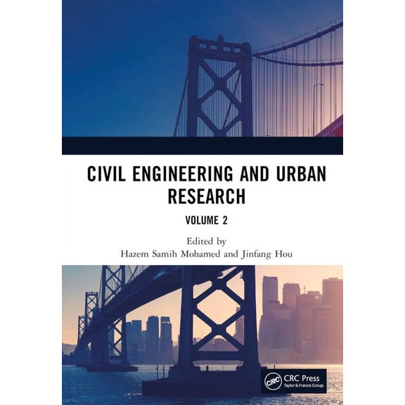 Civil Engineering and Urban Research, Volume 2: Proceedings of the 4th International Conference on Civil Architecture an, (Hardcover)