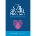 thumbnail image 1 of Civil Graces Project : The Pursuit for Common Ground, 1 of 1