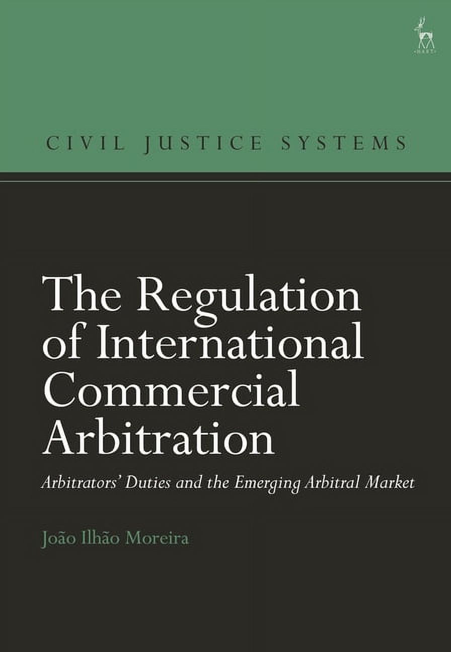 Civil Justice Systems The Regulation of International Commercial ...