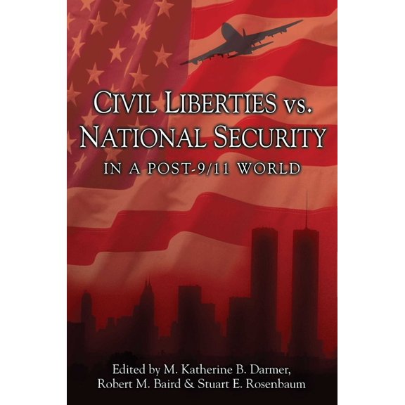 Prometheus's Contemporary Issues Civil Liberties vs. National Security in a Post 9/11 World, (Paperback)