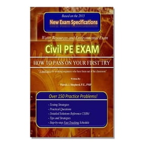 Pre-Owned Civil PE Exam: HOW TO PASS ON YOUR FIRST TRY! Over 150 Practice Problems. Paperback - USED