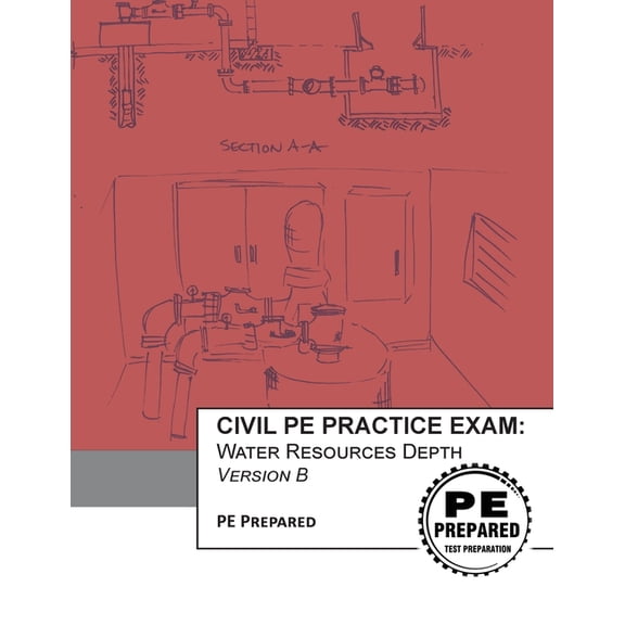 Civil Pe Practice Exam : Water Resources Depth Version B