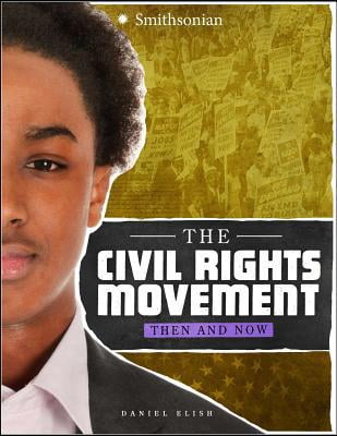 Pre-Owned The Civil Rights Movement: Then and Now (Hardcover ...