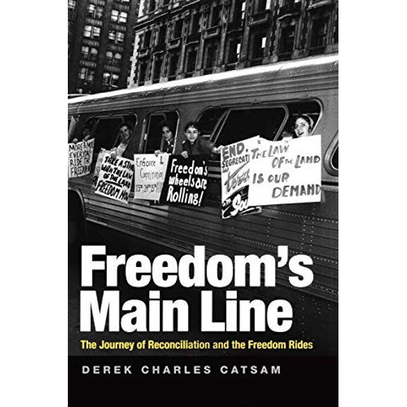 Pre-Owned Civil Rights and the Struggle for Black Equality in the Twen: Freedom's Main Line: The Journey of Reconciliation and the Freedom Rides (Paperback)