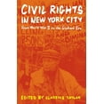 thumbnail image 1 of Civil Rights in New York City: From World War II to the Giuliani Era (Hardcover), 1 of 1