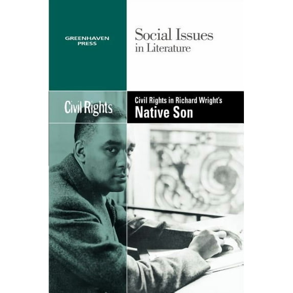 Social Issues in Literature Civil Rights in Richard Wright's Native Son, (Paperback)