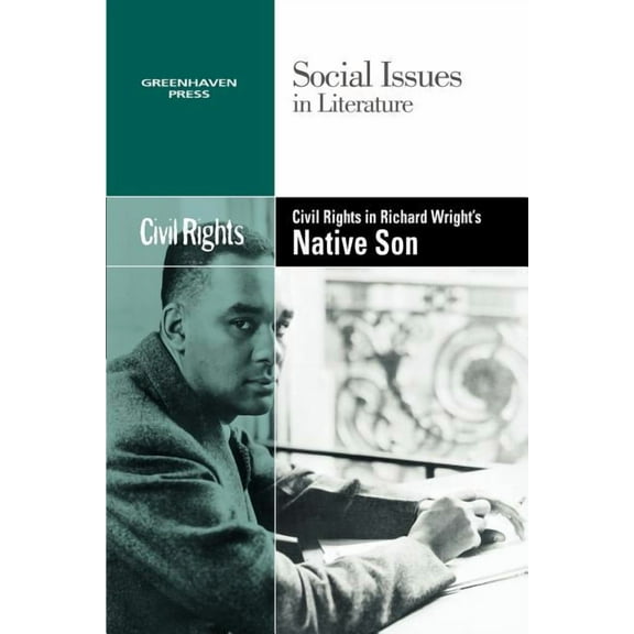 Social Issues in Literature Civil Rights in Richard Wright's Native Son, (Paperback)