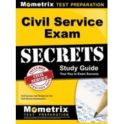 Civil Service Exam Secrets Study Guide Civil Service Test Review for the Civil Service Examination, Hardcover
