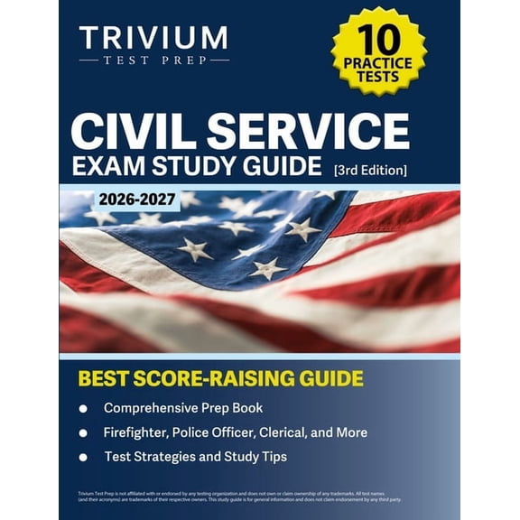 Civil Service Exam Study Guide 2026-2027: 10 Practice Tests and Comprehensive Prep Book (Firefighter, Police Officer, Cl, (Paperback)