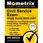 Civil Service Exam Study Guide 2026-2027 - 4 Full-Length Practice Tests, 200+ Online Video Tutorials, Civil Service Test, Paperback