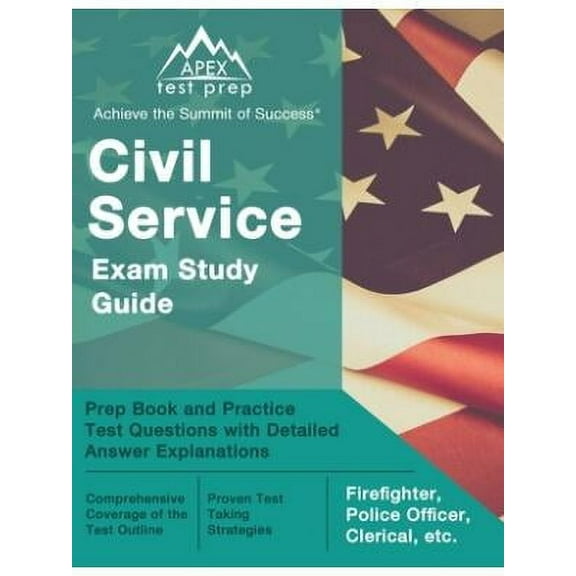 Civil Service Exam Study Guide: Prep Book and Practice Test Questions with Detailed Answer Explanations [Firefighter, Police Officer, Clerical, etc.] (Paperback)