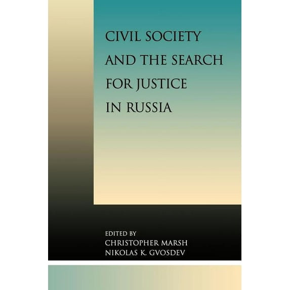 Civil Society and the Search for Justice in Russia, (Paperback)