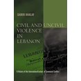 thumbnail image 1 of Pre-Owned Civil and Uncivil Violence in Lebanon: A History of the Internationalization of Communal Conflict (Paperback) 0231124775 9780231124775, 1 of 1
