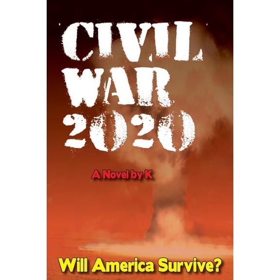 Civil War 2020: Will America Survive?