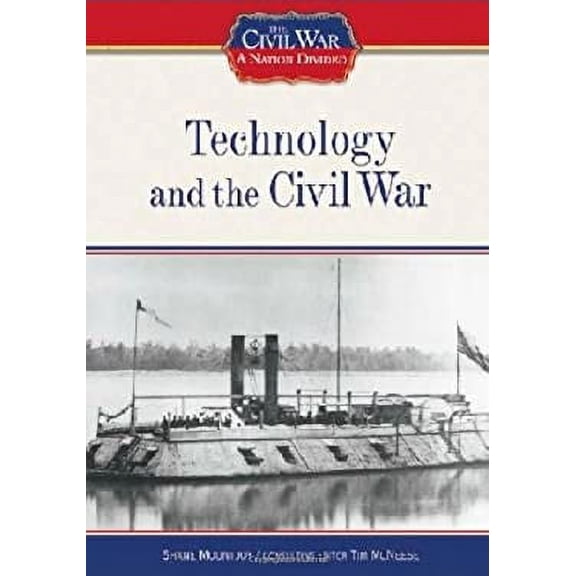 Pre-Owned Technology and the Civil War (Library Binding) 1604130377 9781604130379
