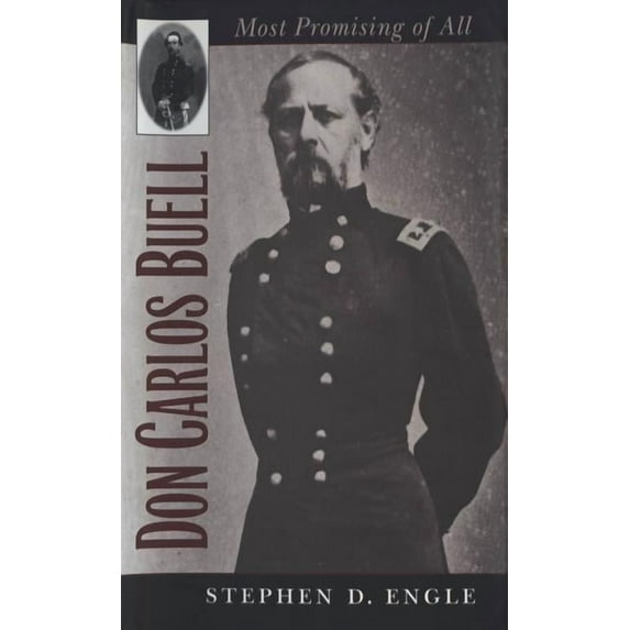 Civil War America Don Carlos Buell: Most Promising of All, (Paperback)