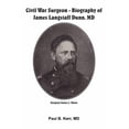 thumbnail image 1 of Civil War Surgeon - Biography of James Langstaff Dunn, MD, 1 of 1