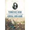 thumbnail image 1 of Civil War: Tennessee Hero Confederate Brigadier General John Adams (Paperback), 1 of 1