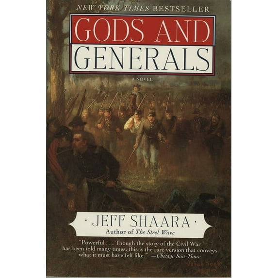 Civil War Trilogy Gods and Generals: A Novel of the Civil War, Book 1, (Hardcover)