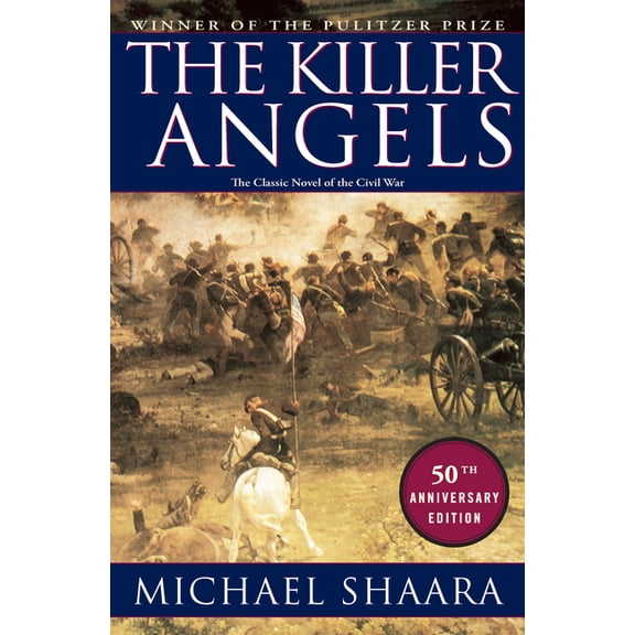 Civil War Trilogy The Killer Angels: The Classic Novel of the Civil War, Book 2, (Hardcover)