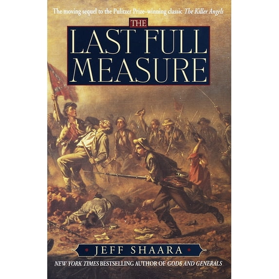 Civil War Trilogy: The Last Full Measure: A Novel of the Civil War, Book 3, (Hardcover)